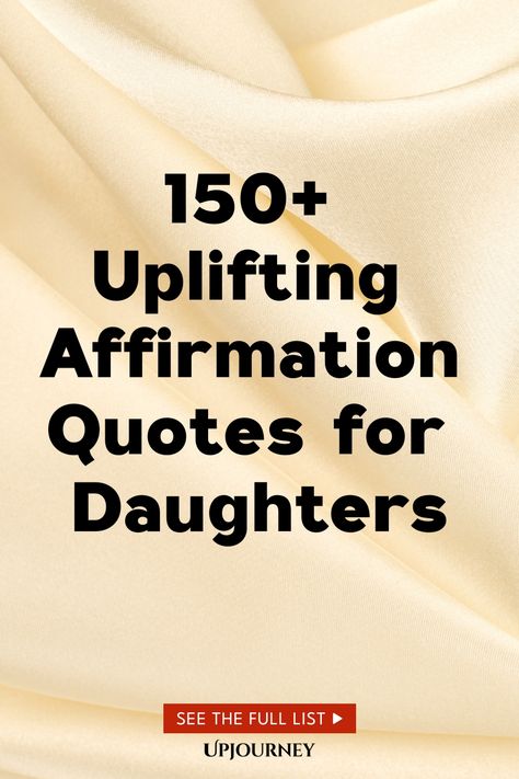 150+ Uplifting Affirmation Quotes for Daughters Self Esteem Quotes For Girls, My Feelings Matter, Quotes For Daughters, I'm Enough, Work Etiquette, Psychology Terms, I Am Capable, Esteem Quotes, Relationship Quizzes