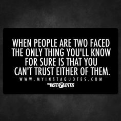 Bad/Fake Friends Quotes on Pinterest | 26 Pins Sucks Quote, No More Drama, Face Quotes, Fake People Quotes, Two Faced, Fake People, Quotes By Authors, Two Faces, People Quotes