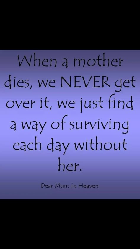 My Mum Edna Wentworth R I P. Mum You are still alive inside my heart 😥💙💔❤ Miss My Mom Quotes, Missing Mom Quotes, Mum In Heaven, Miss You Mum, Mom In Heaven Quotes, Miss You Mom Quotes, Mom I Miss You, Mum Quotes, I Miss My Mom