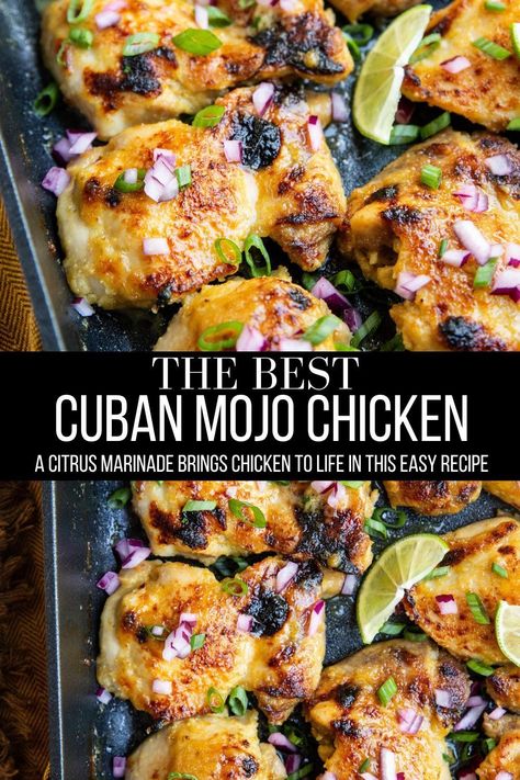 Caribbean Chicken Thigh Recipes, Mojo Chicken Instant Pot, Really Good Chicken Recipes, Jamaican Chicken Thigh Recipes, Cuban Chicken Thigh Recipes, Cuban Dishes Chicken, Chicken Mojo Recipe, Cuban Style Chicken, Columbian Chicken Recipes