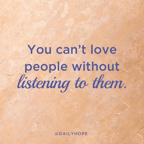 Listeners Need A Listener Too, Learn To Listen Quotes, Good Listener Quote, Listen Quotes, Marriage Messages, Empathy Meaning, Listening Quotes, Building Friendships, Learn To Listen