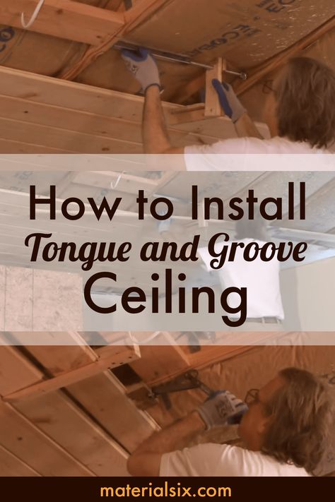 How to Install Tongue and Groove Ceiling to get a decorative focal point to the room. #diy #homedecor #ceiling #tongue #groove Diy Tongue And Groove Ceiling, Tongue And Groove Ceiling With Can Lights, Pine Tongue And Groove Ceiling Stain, How To Install Tongue And Groove Ceiling, Shiplap Wall Tounge And Groove Ceiling, Planking Ceiling Diy, Tounge And Groove, White Farmhouse Exterior, Wood Plank Ceiling