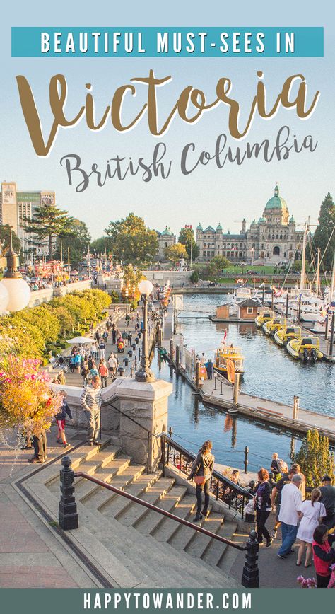 Beautiful Must-sees in Victoria Kelowna British Columbia, Vancouver Travel, Victoria Island, Canada Travel Guide, Victoria Canada, Canadian Travel, Victoria British Columbia, Canada Road Trip, Travel Canada