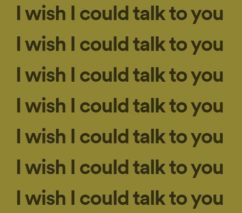 I Wish We Could Talk Quotes, Wish I Could Talk To You, Talk To You Ricky Montgomery, I Wish I Could Talk To You, Pining Quotes Love, I Want To Talk To You, Pining Quotes, Romantic Lyrics For Him, Ricky Montgomery Lyrics