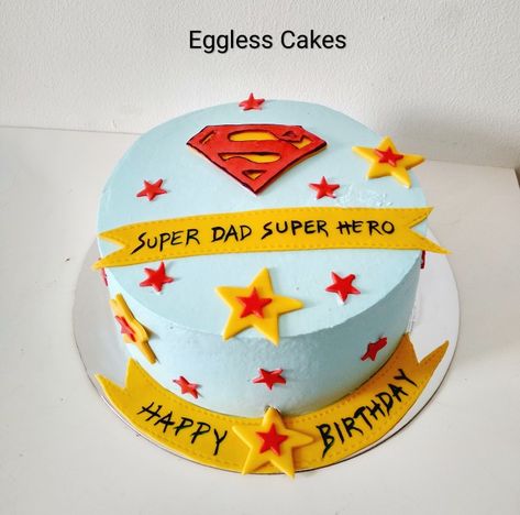 Super dad super hero cake Super Hero Cake Ideas, Best Dad Cake Birthday, Cake For Father Birthday My Dad, Best Dad Birthday Cake, Birthday Cake For Dad Ideas, Best Dad And Husband Cake, Dad Cake Ideas, Superdad Cake, Cake For Dad Birthday