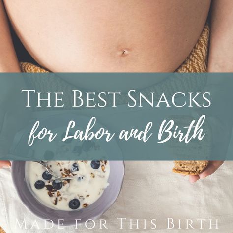 The Best Snacks for Labor and Birth Snacks During Labor Natural Birth, Labor Snacks Home Birth, Food For Labor And Delivery, Natural Labor Preparation, Labor Aid Drink, Best Snacks For Labor And Delivery, Snacks During Labor, Labor And Delivery Snacks, Labor Snacks For Mom