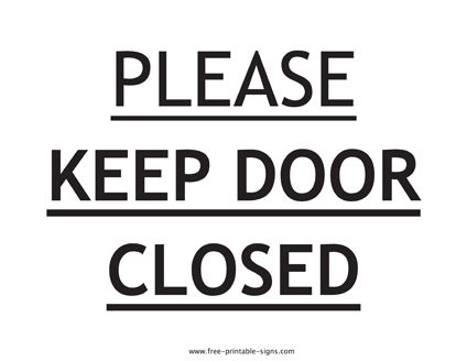 This printable please keep door closed sign can be used to tell visitors or coworkers to keep the door closed. This sign template comes in a easy to print PDF format. Keep Door Closed Sign, Closed Sign, Closed Doors, Sign Templates, Printable Signs, Crochet Animals, The Door, Free Printables, Free Printable