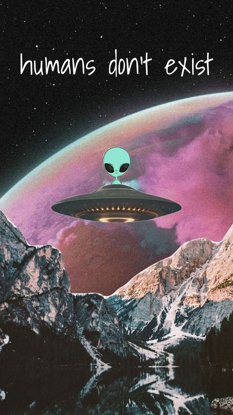 Alien Quotes Aesthetic, Alien Punk Aesthetic, Alien Quotes, Exist Quotes, Aliens Exist, Space Grunge, Neon Room, Cellphone Wallpaper Backgrounds, Its Friday Quotes