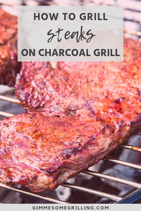 Charcoal Grill Steak Recipes, Charcoal Steak Recipes, Grilling Steaks On Charcoal Grill, Charcoal Grill Steak, Grill Steaks On Charcoal, How To Grill Steaks On Charcoal Grill, How Long Do You Cook Steaks On The Grill, Steak Cooking Times Grill, How To Grill Steak Charcoal