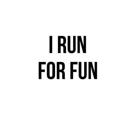 I Run For Fun Rhyming Running Design for Runners! Perfect as a gift for yourself, mother, brother, sister or friend for Christmas or a birthday!       quotes, goals, shoes, motivational Nyc Marathon Finish Line, Long Run Quotes, Running Promposal, Running Graphic Design, Running Podcasts, Running Quotes Motivational, Chi Running, Short Running Quotes, Marathon Running Motivation