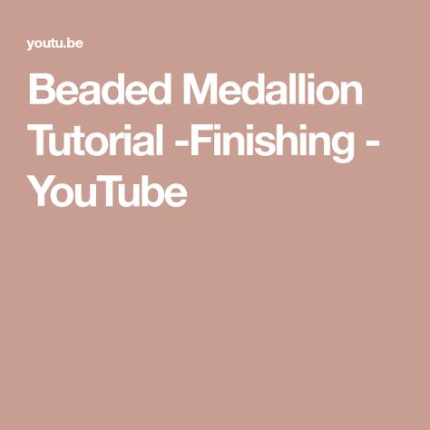 Beaded Medallion Tutorial -Finishing - YouTube Beaded Medallion Patterns, Beaded Medallion, Bead Weaving Tutorials, Bead Sewing, What To Use, Beading Tutorial, Beaded Jewelry Diy, Bead Embroidery, Bead Weaving