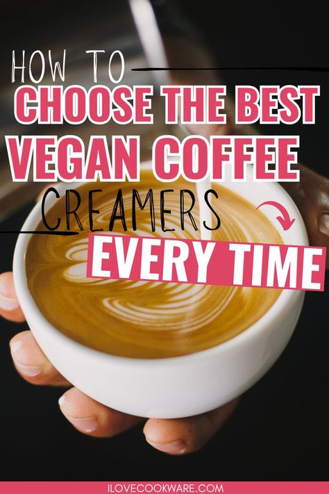 Best Vegan Coffee Creamers That Are Easy to Find Vegan Coffee Creamer, Almond Creamer, Dairy Free Creamer, Vegan Coffee, Coffee Creamers, Plant Based Milk, Grocery Stores, Coffee Creamer, Healthy Eating Recipes