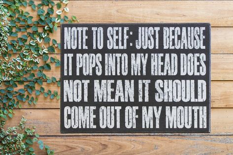 Wooden Signs With Quotes, Funny Wooden Signs, Farmhouse Contemporary, Gifts For Best Friends, Wooden Signs With Sayings, Funny Wood Signs, Office Setting, My Mouth, Beach Signs