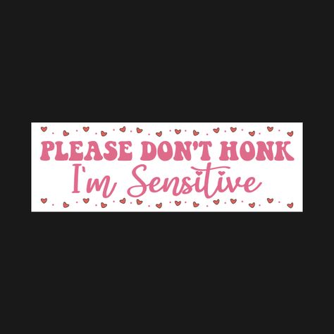 I'm Sensitive, Shirt Designs, Tshirt Designs, T Shirts, T Shirt