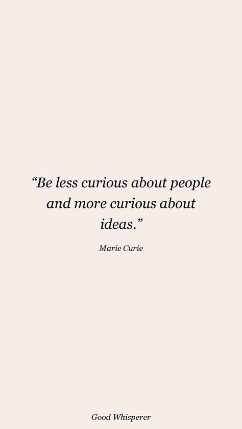 Curious People Quotes, Curiousity Quote, Ali Heath, Curious Quotes, Marie Curie Quotes, Mentally Healthy, About Ideas, Encouragement Quotes Christian, Quotes Christian