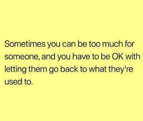 Don’t Water Yourself Down, Water Yourself Down Quotes, Water Yourself, Down Quotes, Somebody Else, Thoughts Quotes, Ecards, Let It Be, Quotes