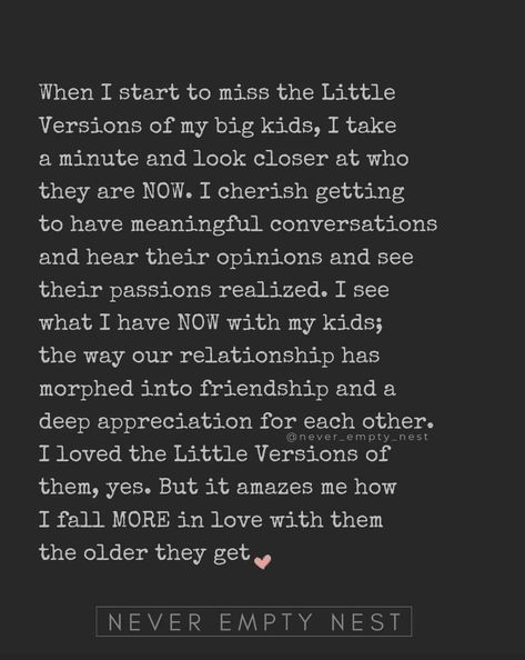 My Big Kids Quotes, I Blinked And You Grew Up Quotes, Hands On Parenting Quotes, My Kids Are My Priority Quotes, Showing Up For Your Kids Quotes, Quotes About My Kids, My Kids Are My Life Quotes, Being Your Mom Quotes, I Love My Kids Quotes