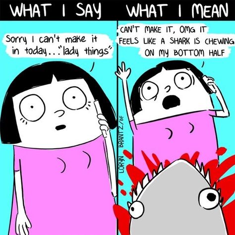 Comicgal. Menstruation Humor, Shark Week Period, Loryn Brantz, Period Stuff, Period Jokes, Period Relief, Funny True Stories, Period Problems, Period Humor