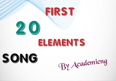 First 20 Elements Song MP3 Download For Easy Recitation - Academicng First 20 Elements, Number Tricks, Element Chemistry, How To Remember, Atomic Number, Element Symbols, Always Learning, Chemistry, Song Lyrics