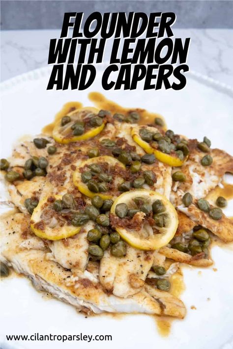 Sauteed Flounder Recipe, Flounder Fillet, Flounder Recipes, Cilantro Parsley, Piccata Recipe, Dinner Recipes Healthy Family, Olive Oil Butter, Latin Recipes, Healthy Family