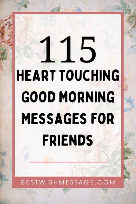 🌻 Good morning, dear friends! Start your day with a heart full of gratitude and these touching messages crafted just for you. 🌈 Let's embrace the day ahead with positivity and camaraderie! #MorningWishes #FriendshipCircle #GratitudeAttitude #PositiveEnergy Good Morning My Dear, Inspirational Morning Messages, Positive Good Morning Messages, Distant Friends, Good Morning Messages Friends, Message For Best Friend, Good Morning Wishes Friends, Good Day Messages, Messages For Friends