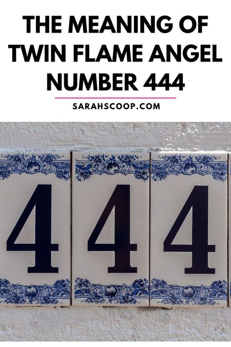 444 Twin Flame, 444 Angel Number Meaning, 444 Angel Numbers, 444 Meaning, Flames Meaning, 444 Angel Number, Angel Number 444, Angel 444, Angel Number Meaning