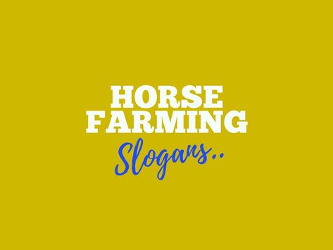 Horse farming Advertising Slogans are a vital part of marketing, These are perceptions about your business and Product you want promote.#slogans #businessSlogans #Creativeslogans #AdvertisingSlogans Farming Slogans, Advertising Slogans, Business Slogans, Western Theme, Horse Farms, The North Face Logo, Retail Logos, Health Care, Horses