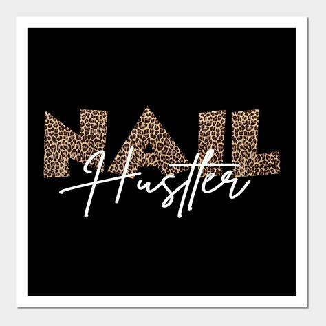 Nail Hustler Nail Salon Nail Tech -- Choose from our vast selection of art prints and posters to match with your desired size to make the perfect print or poster. Pick your favorite: Movies, TV Shows, Art, and so much more! Available in mini, small, medium, large, and extra-large depending on the design. For men, women, and children. Perfect for decoration. Nail Tech Tshirts, Tech Vision Board, Nail Tech Vision Board, Nail Tech Room Ideas, Nail Tech Room, Black Nail Tech, Tech Room, Nail Business, Cool Notebooks