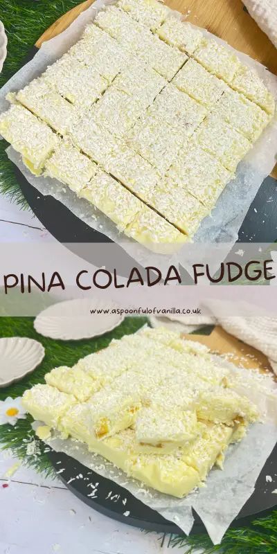 Pina Colada Fudge - A Spoonful of Vanilla Pina Colada Fudge, Vanilla Baking Recipes, Baked Fudge Recipe, Summer Baking Recipes, No Bake Fudge, Pina Colada Cupcakes, Pina Colada Drinks, Easy Fudge, Pina Colada Recipe