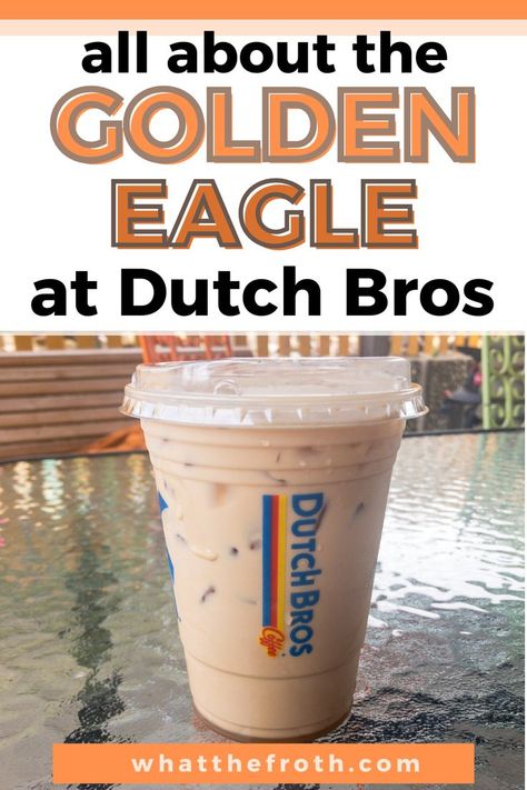 Golden Eagle Dutch Bros Recipe, Dutch Bros Golden Eagle Recipe, Dutch Bros Golden Eagle, Dutch Brothers, Dutch Bros Coffee, Pup Cup, Dutch Bros Drinks, Drink Recipies, Creamy Coffee