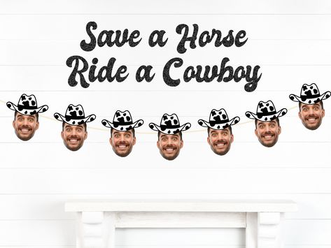 "Save a Horse Ride a Cowboy Bach Same Cowboy Forever Bachelorette Party Banner Groom Face sign Disco CowGirl Decor  HoeDown Last Rodeo Austin *Details:* -Professionally cut \"Save a Horse Ride a Cowboy\" 2 line banner. Shown with black glitter cardstock.   -Many other colors to choose from. Please refer to our color chart. -7 Fonts to choose from. -All of our banners are made with high quality cardstock, letters come pre-strung and can be moved along the string for custom spacing. -Letters measure4.5\"-5\" tall.  Optional add on: -Five foot long custom face banner. - Each face measures 7\" tall. The banner includes 7 faces total. Please note this banner is ONE SIDED if you choose a glitter or metallic color. The back side of the glitter colors is a matte white. The back side of the metalli Last Hoedown, Texas Bachelorette Party, Texas Bachelorette, Austin Bachelorette, Cowgirl Decor, Bachelorette Party Banners, Last Rodeo, Face Details, Cowgirl Bachelorette