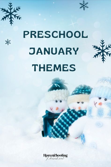 Preschool January Themes January Themes Preschool, December Toddler Themes, January Crafts For Preschoolers, January Themes For Preschool, Themes For January, January Preschool Themes, Preschool January, January Themes, Homeschooling Preschool