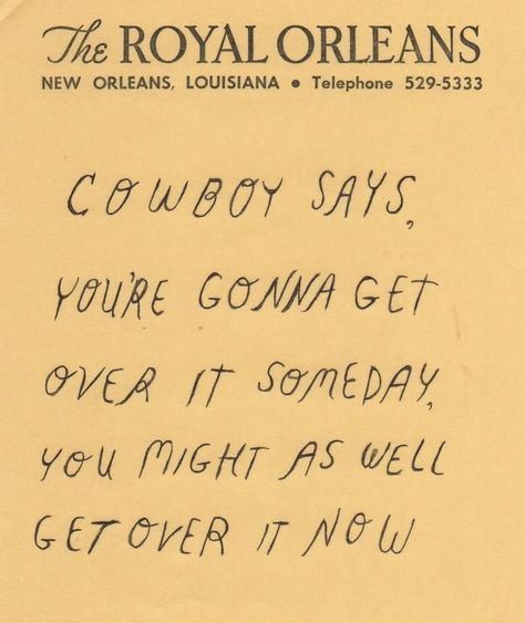 Tomorrow’s a new day, and a new week. Cowboy says, You’re gonna get over it some day, you might as well get over it now. #thoughtfortheday Blessings In Disguise, Healing Takes Time, Cowboy Quotes, Twenty Something, Country Lyrics, What A Wonderful World, Modeling Tips, Beating Heart, Happy Lifestyle