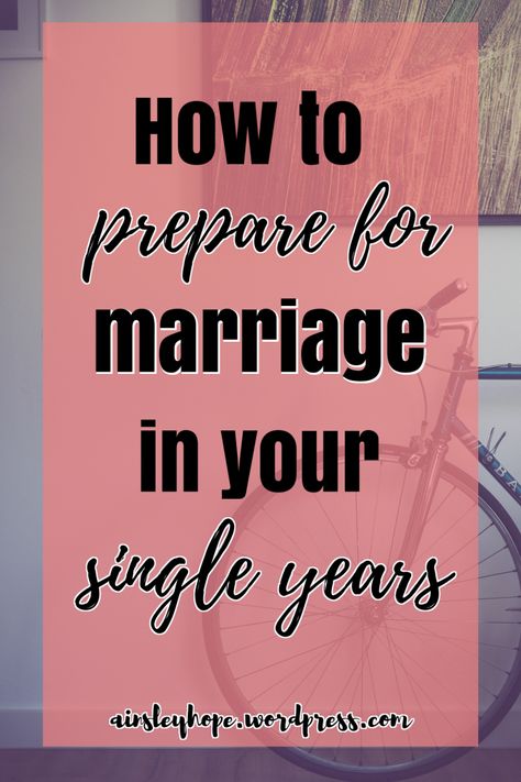 How to prepare for marriage as a single. Tips to prepare for marriage. Struggling with singleness. Things to do in your single years. Christian. Marriage Struggling, Prepare For Marriage, Quotes Single, Save Marriage, Jewish Marriage, Marriage Books, Advice For Newlyweds, Women Marriage, Preparing For Marriage