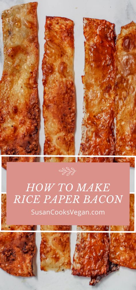 Rice Paper Bacon, Vegan Bacon Recipe, Rice Paper Recipes, Vegan Rice, Vegan Bacon, Bacon Recipes, Healthy Eating Recipes, Good Healthy Recipes, Vegan Eating