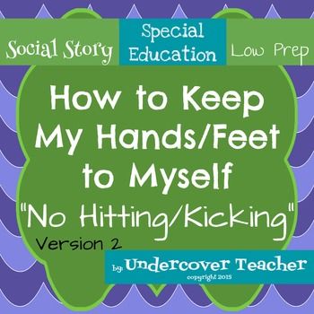 Social Story: I Can Keep My Hands/Feet to Myself (No Hitting/Kicking)Version 2This resource is for students who struggle with hitting/kicking others at school. Students sometimes hit or kick others for various reasons. This version 2 does not mention that the character is a child on the Autisum Spectrum. No Hitting, Asd Resources, Winter Classroom Activities, Autumn Teaching Ideas, Guided Reading Lessons, Reading Stations, Mini Posters, Social Story, Homeschool Programs