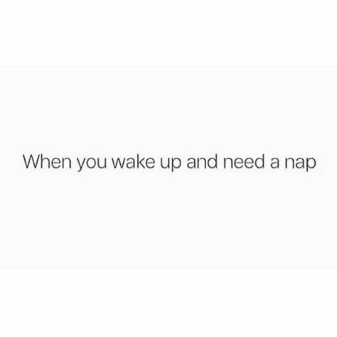 I always need a nap. Today for sureeeeee. Nap Captions, Nap Quotes, I Need A Nap, Sleep Quotes, Need Sleep, Setting Boundaries, Truth Quotes, Chronic Pain, Great Quotes