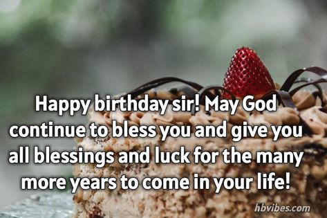 Happy Birthday Sir Quotes, Wishes, and Images » HBVibes Happy Birthday Sir Wishes Quotes, Happy Birthday Sir Images, Happy Birthday Sir Wishes, Birthday Wishes For Sir, Sir Quotes, Birthday Wishes For Teacher, Happy Birthday Sir, Wishes For Teacher, Happy Birthday Boss