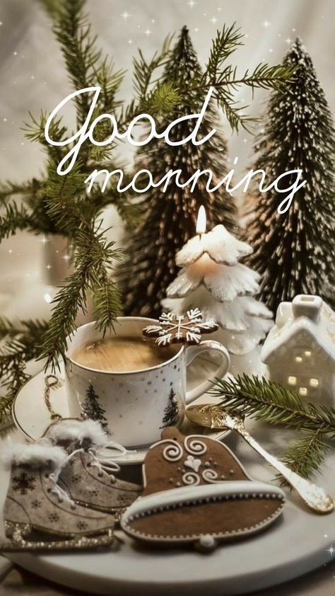 Good Morning Winter Images, Good Morning Winter, Good Morning Christmas, Holiday Morning, Winter Images, Good Morning Picture, Good Morning Coffee, A Cup Of Coffee, Noel Christmas