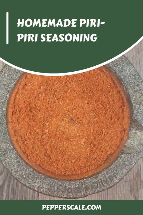 Homemade Piri-Piri Seasoning Dry Rub For Steak, Savory Spice, Berbere Spice, Chili Lime Seasoning, Favorite Soups, Masala Spice, Spicy Seasoning, Seasoning Recipe, Grilled Meats