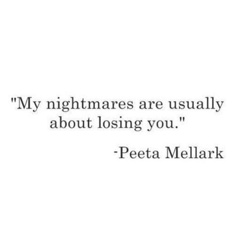 The hunger games catching fire quote Peeta mellark Catching Fire Quotes, Catching Fire Book, Literary Love Quotes, Wonderful Quotes, Hunger Games Books, Hunger Games Quotes, Peeta Mellark, Hunger Games Catching Fire, Hunger Games Trilogy