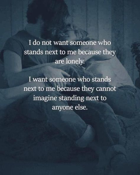 I Don’t Want Anyone Else, Redmond Washington, Relationship Quote, Important Quotes, My Kind Of Love, Love Yourself Quotes, Mental And Emotional Health, Lessons Learned, Romantic Quotes