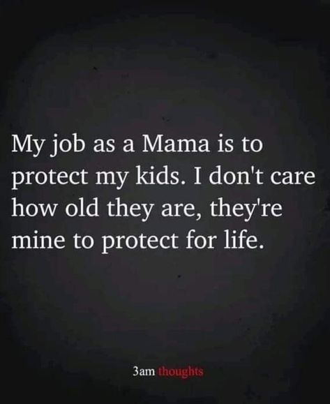 Dont Talk About My Kids Quotes, Over Protective Mom Quotes, Raising My Son Quotes, Protecting Kids Quotes, Protect My Kids Quotes, Protecting My Children Quotes, When It Comes To My Kids Quotes, Feeling Unappreciated Quotes Mothers, Protective Mom Quotes