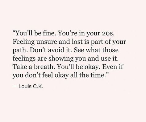 I'll Be Okay, Its Okay Quotes, Ill Be Okay, Your 20s, Be Okay, Visual Statements, Queen Quotes, Empowering Quotes, Pretty Words