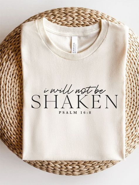 I Will Not Be Shaken PSALM 16:8 Short Sleeve Tee100% combed and ring spun cotton Unisex TeeMade In: USAFabric Contents: Ring Spun Cotton Spiritual Tshirt Ideas, Christian Shirt Ideas Vinyl, Bible Verse Tshirt Ideas, Cute Shirts To Make With Cricut, Christian Boutique Ideas, Christian T Shirts Designs, Godly Shirts, Quotes For Tshirts, Christian Tshirt Design Ideas