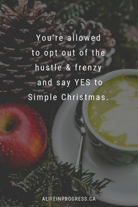 You don't have to go with the flow or follow the crowd this holiday season. You're allowed to opt out of the hustle and frenzy and say YES to a joy-filled, slow and simple Christmas. #simplechristmas #slowdown #simpleholidays #joyfulholidays A Simple Christmas, Meaningful Christmas, Christmas Prep, Christmas Time Is Here, 12 December, Go With The Flow, Simple Holidays, The Hustle, Christmas Love