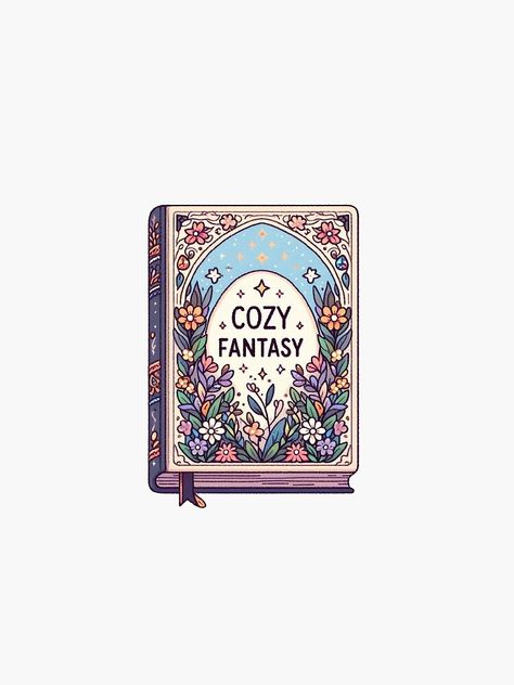 "Cute Cozy Fantasy Book sticker with Flowers" Sticker for Sale by needfulthingsco Book Theme Stickers, Stickers About Books, Fantasy Book Stickers, Bookworm Stickers, Romance Reader Sticker, Fantasy Books, Books, Flowers