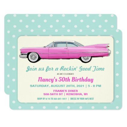 ANY AGE - 1950's Retro Pink Cadillac Birthday Invitation - invitations custom unique diy personalize occasions 50s Theme, 50s Theme Parties, Retirement Invitations, Retirement Party Invitations, Pink Cadillac, 50th Birthday Invitations, Retro Diner, Retro Birthday, Birthday Supplies