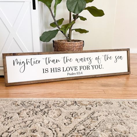 "This custom painted wood sign is perfect for entryway decor or even as mantle decor for above your fireplace! This large scripture wood sign would be a great housewarming gift or wedding gift! It features the bible verse scripture Psalm 93:4 \"Mightier than the waves of the sea is his love for you.\" It has 5 different stain options that you can choose from to match your home and also includes hanging hardware to make decorating with your new sign quick and easy! It would be great as a gift or Psalm 93 4, Psalm 93, Scripture Wall Decor, Bible Verse Wall Decor, Entryway Signs, Bible Verse Signs, Scripture Signs, Large Sign, Scripture Wall Art