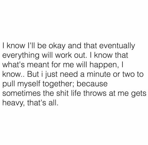 Inspirational Celebrity Quotes, I Will Be Ok, It Will Be Ok Quotes, Its Okay Quotes, Ill Be Okay, Everything Will Be Ok, Really Deep Quotes, Note To Self Quotes, Be Okay